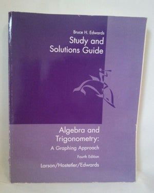 Study and Solutions Guide t/a Algebra and Trigonometry: A Graphing Approach,Used