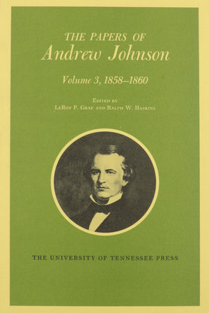 The Papers of Andrew Johnson: 003 (Volume 3),Used