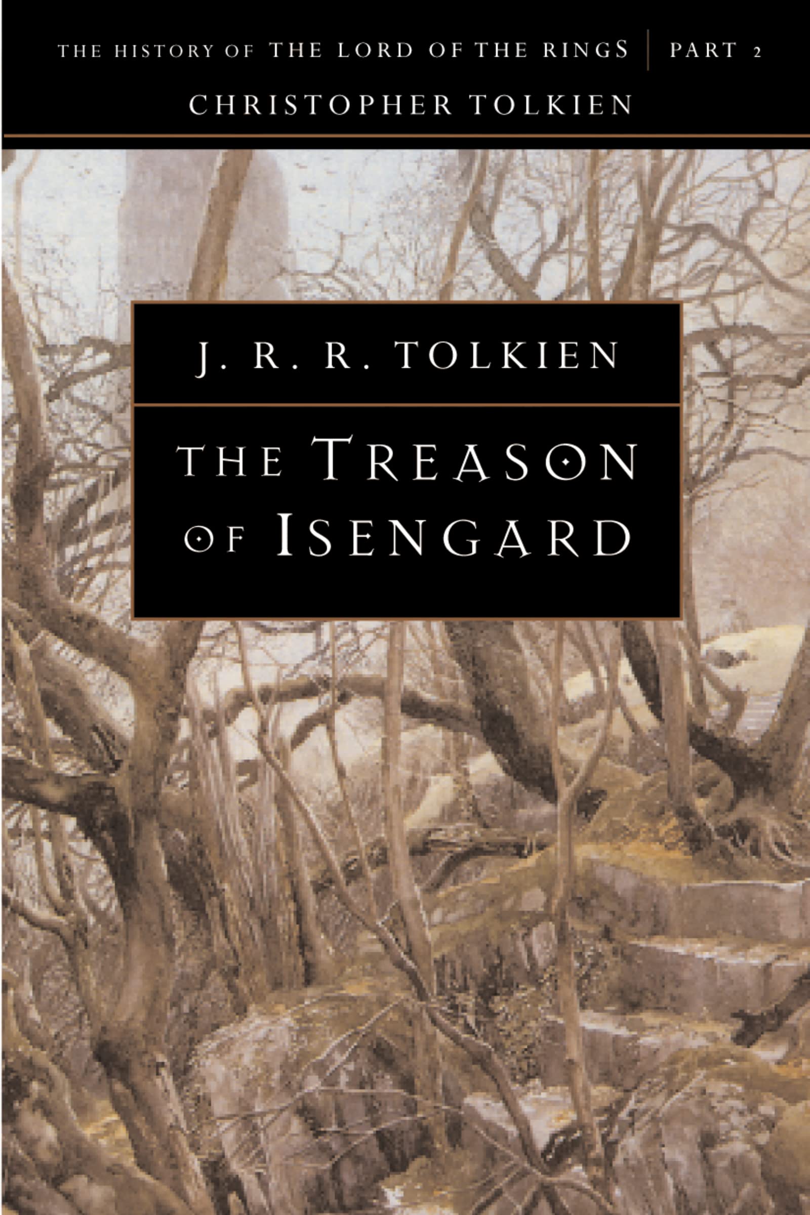 The Treason of Isengard: The History of The Lord of the Rings, Part Two (The History of MiddleEarth, Vol. 7),Used