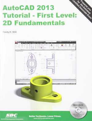 AutoCAD 2013 Tutorial  First Level: 2D Fundamentals,Used