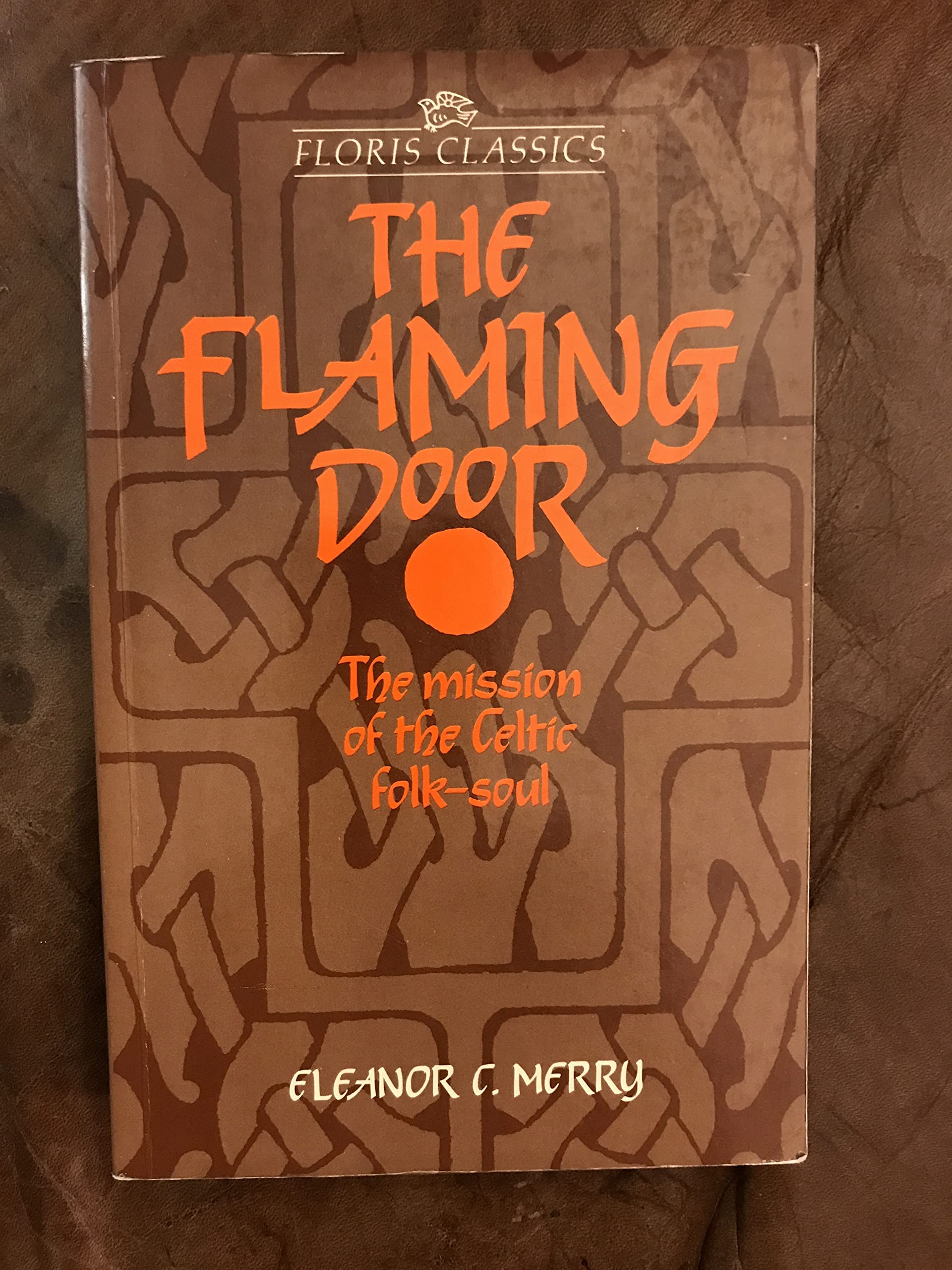 The Flaming Door: The Mission of the Celtic FolkSoul,Used