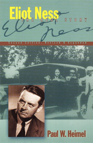 Eliot Ness: The Real Story,New