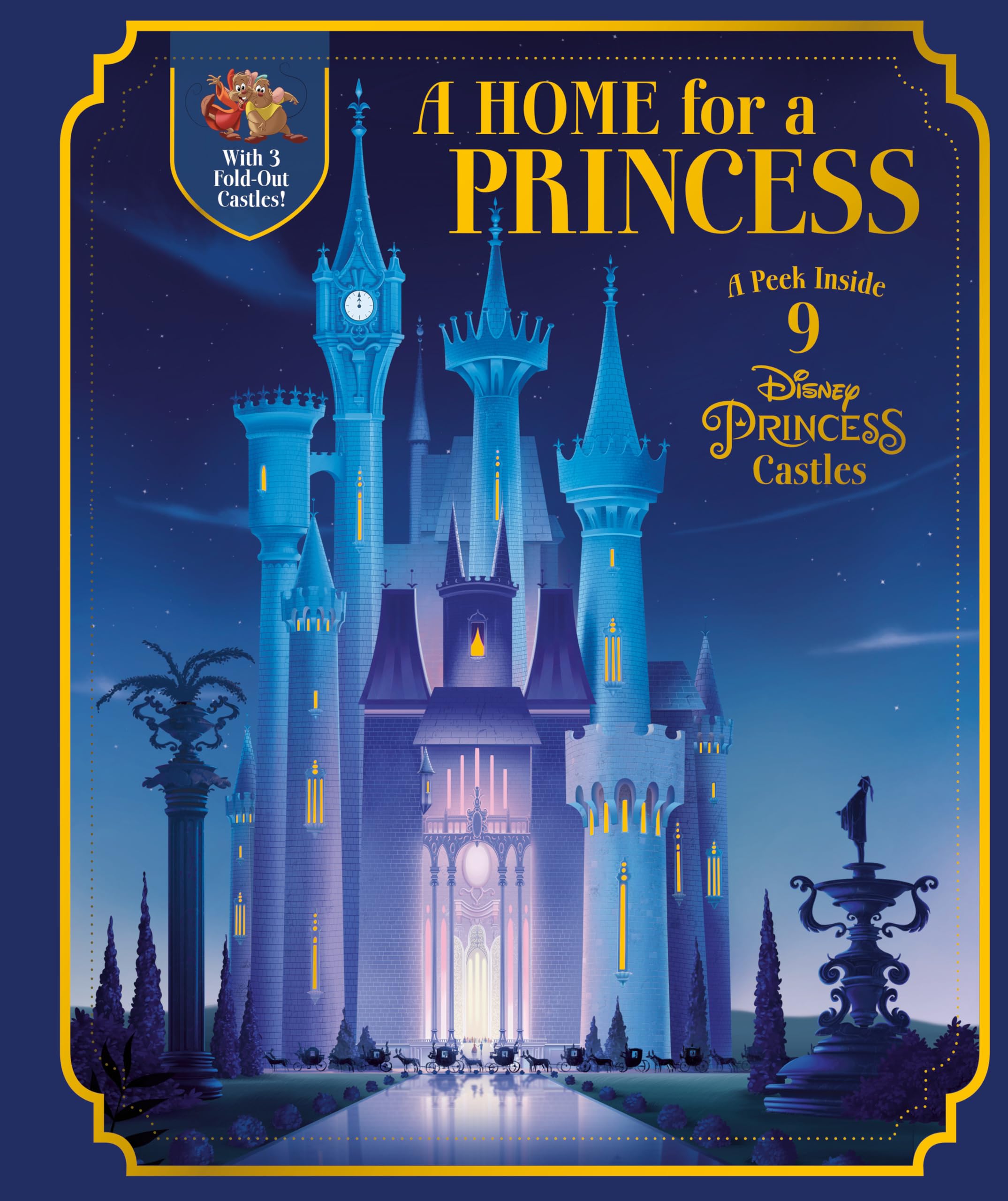 A Home For A Princess: A Peek Inside 9 Disney Princess Castles (Disney Princess)