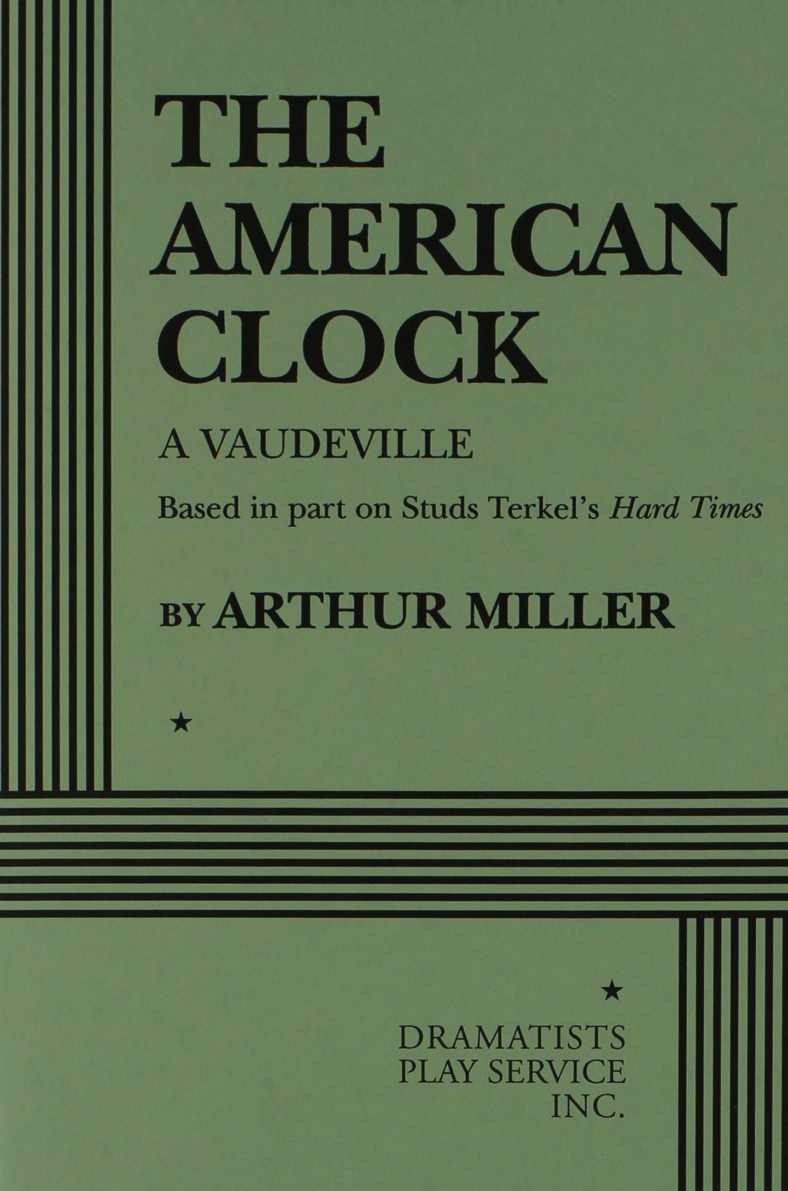 The American Clock. (Acting Edition for Theater Productions),Used
