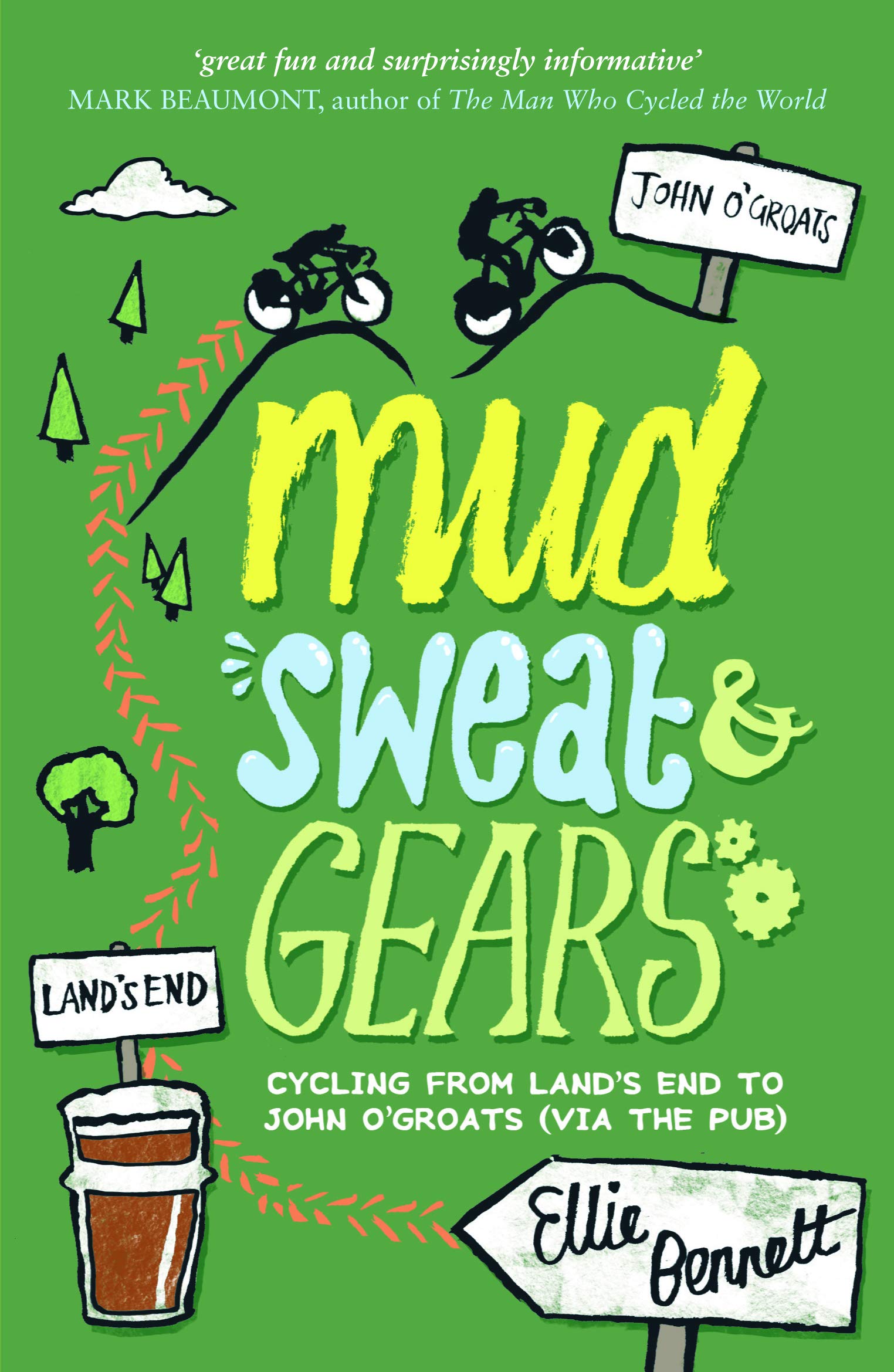 Mud, Sweat & Gears: Cycling from Land's End to John O'Groats (Via the Pub),Used