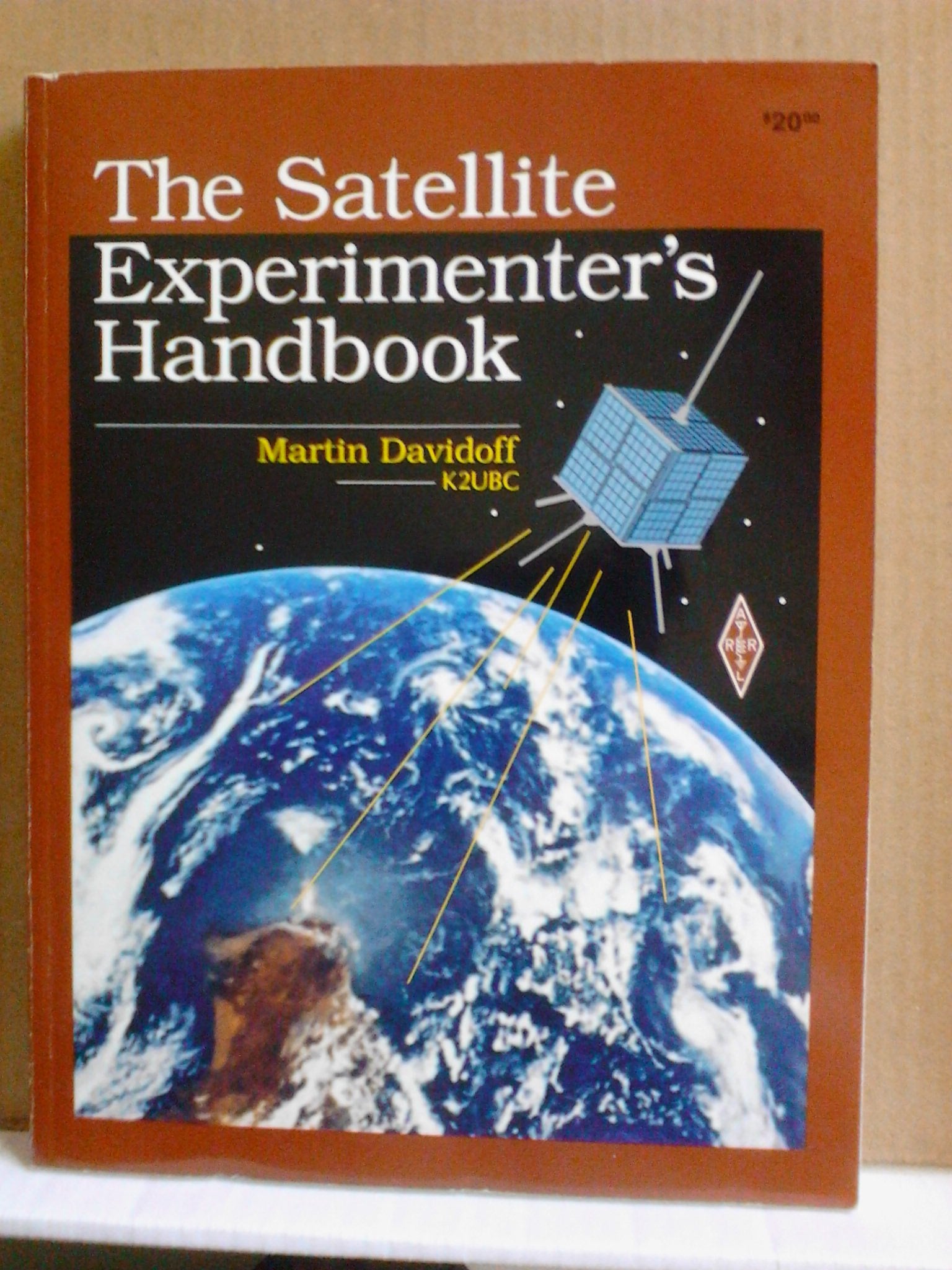 The Satellite Experimenter's Handbook (ARRL Publication No. 50 of the Radio Amateur's Library),Used