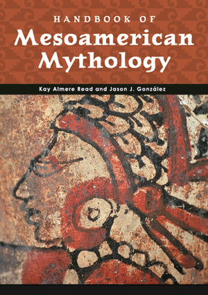 Handbook of Mesoamerican Mythology (World Mythology),Used