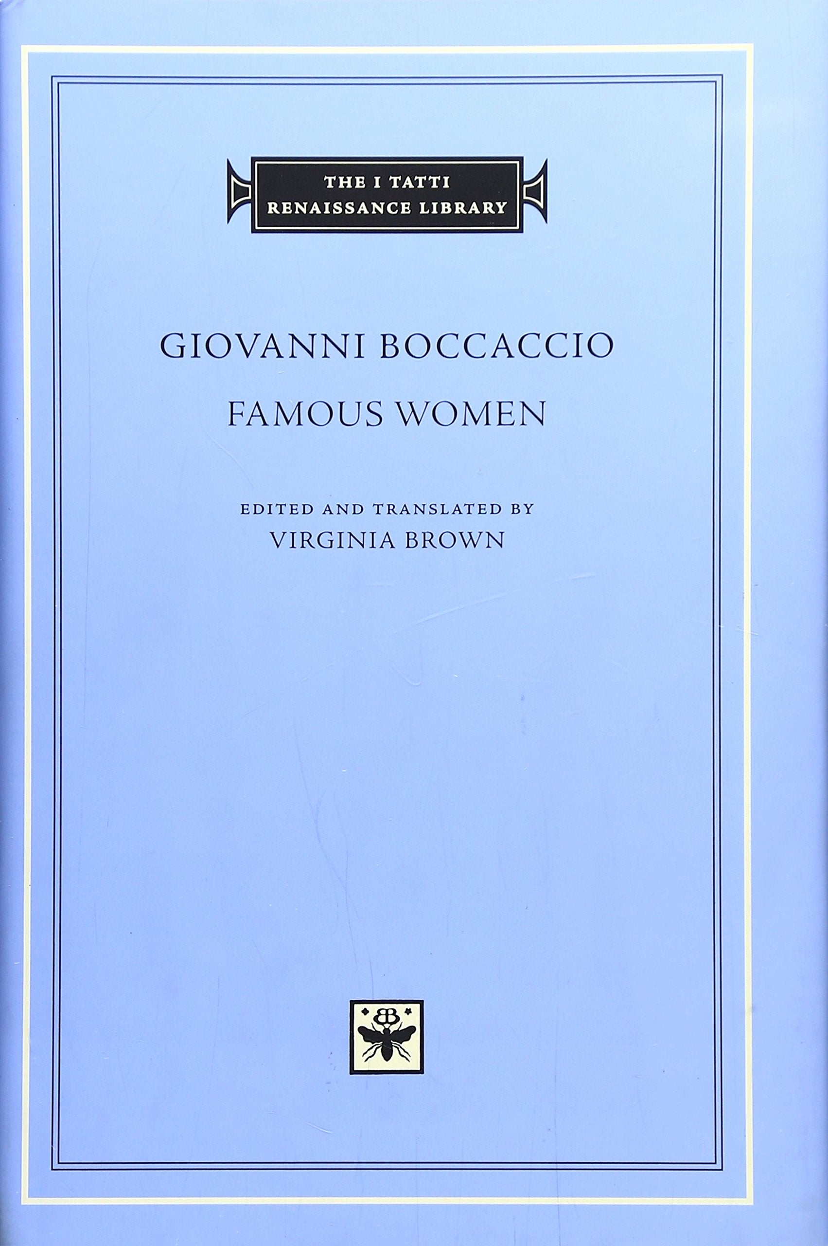 Famous Women (The I Tatti Renaissance Library, 1),Used