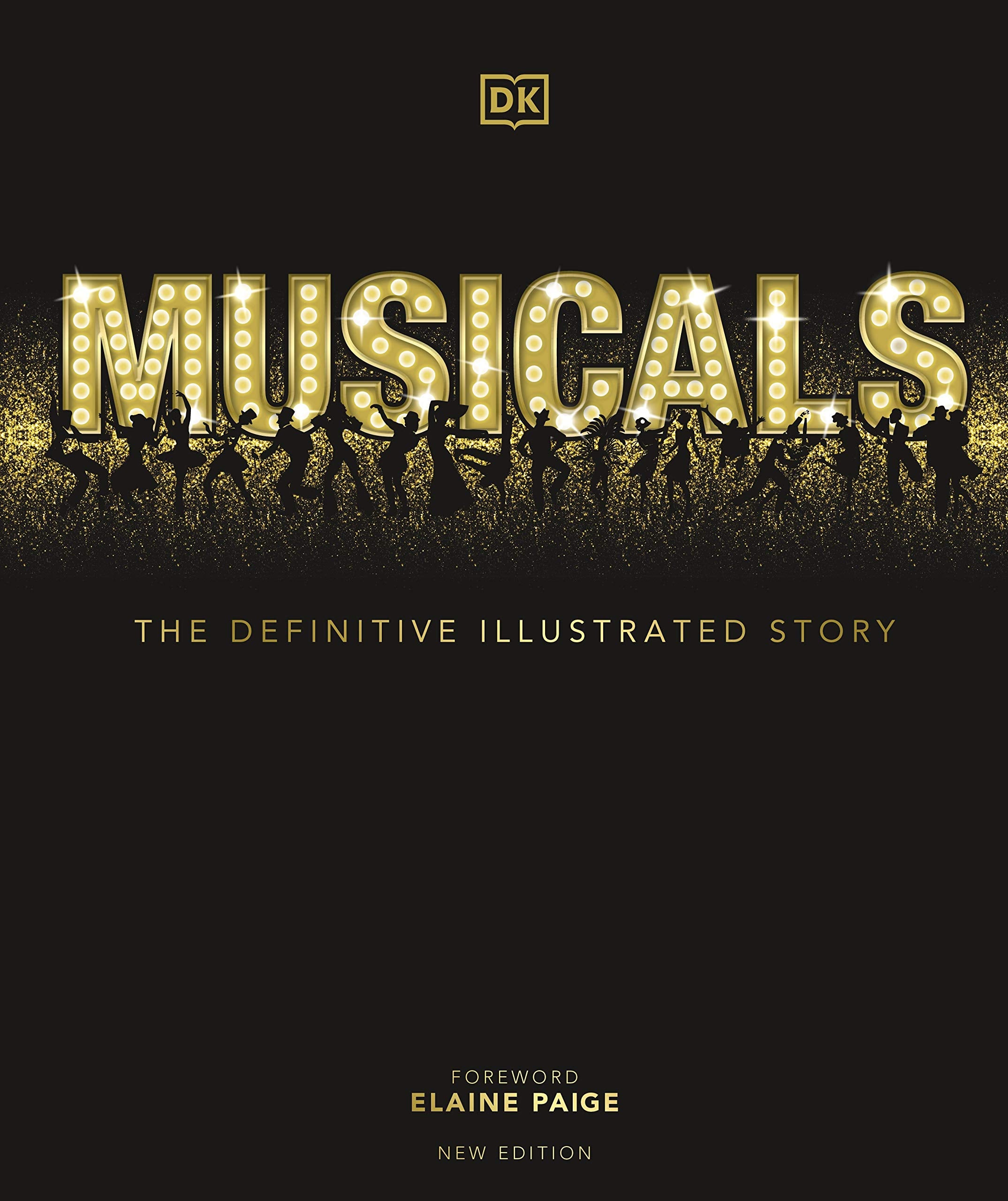 Musicals: The Definitive Illustrated Story,New