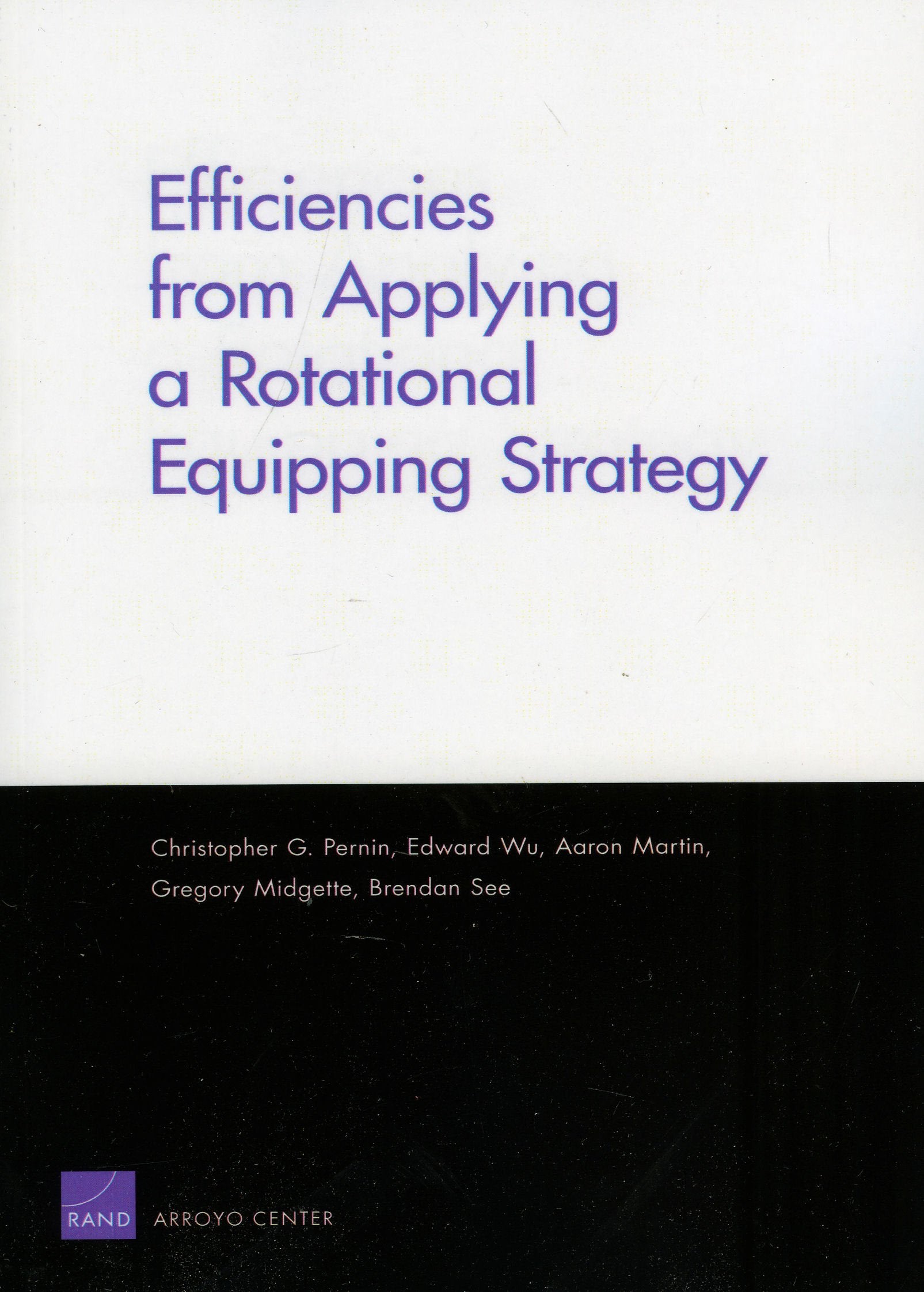 Efficiencies From Applying A Rotational Equipping Strategy (Rand Corporation Monograph),Used