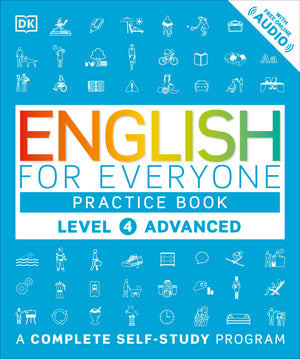English For Everyone: Level 4 Practice Book  Advanced English: Esl Workbook, Interactive English Learning For Adults