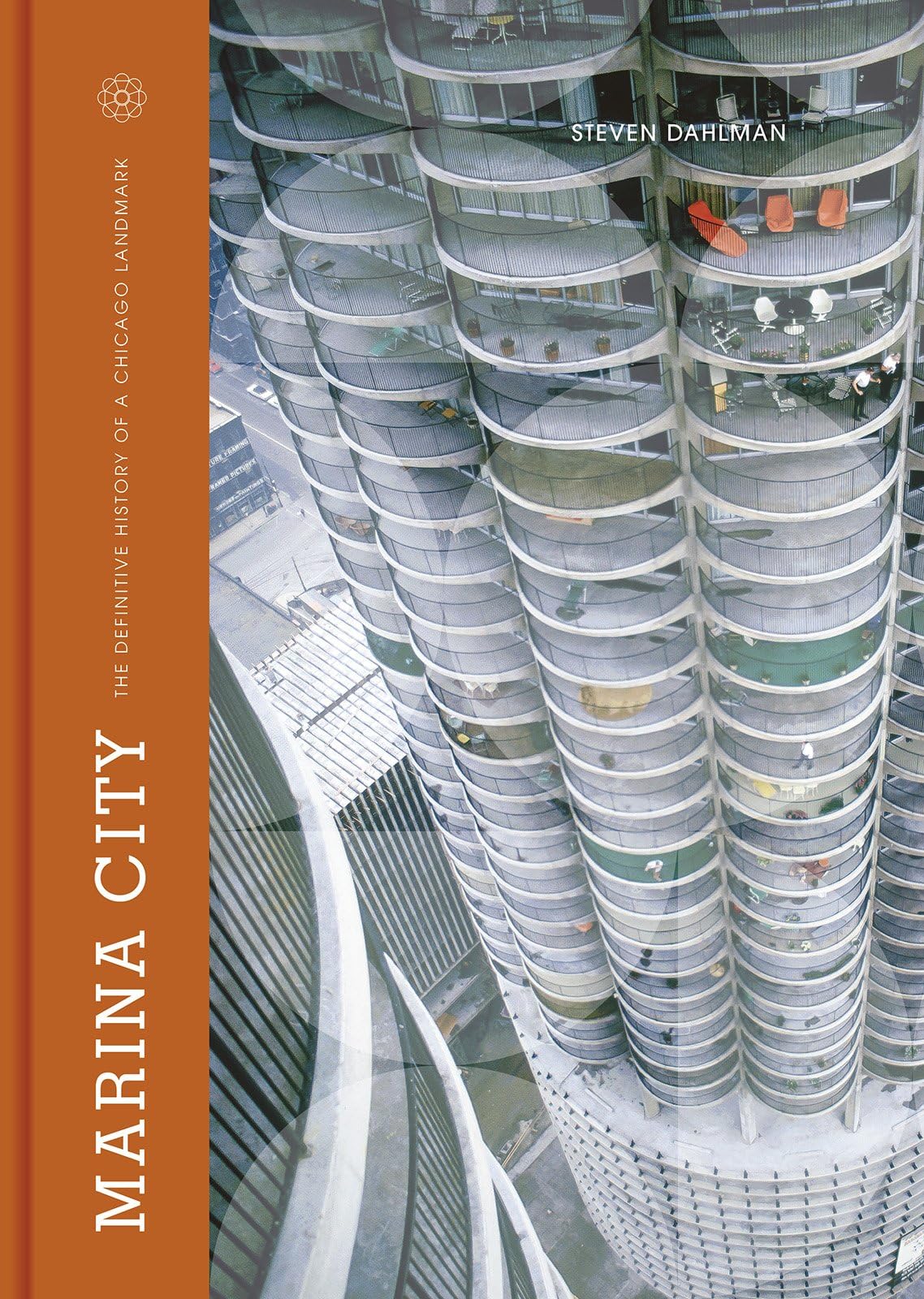 Marina City: The Definitive History Of A Chicago Landmark