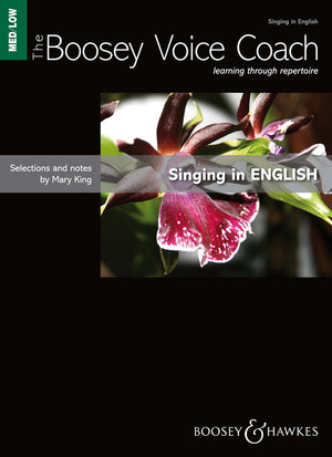 The Boosey Voice Coach: Singing In English  Medium/Low Voice: Learning Through Repertoire,Used