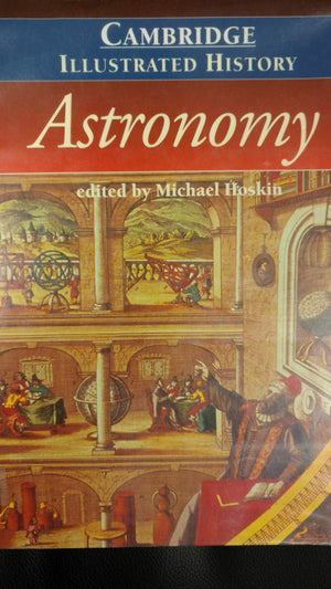The Cambridge Illustrated History of Astronomy (Cambridge Illustrated Histories),Used