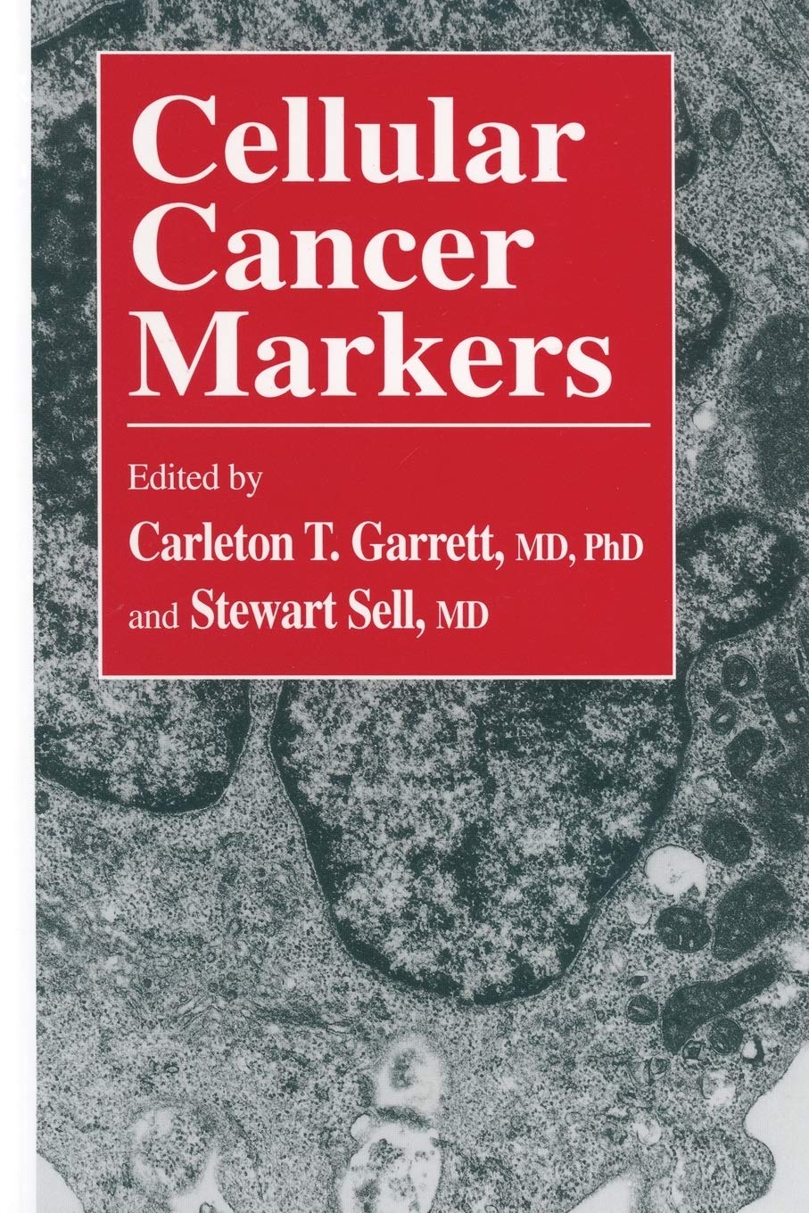 Cellular Cancer Markers (Contemporary Biomedicine, 12),Used
