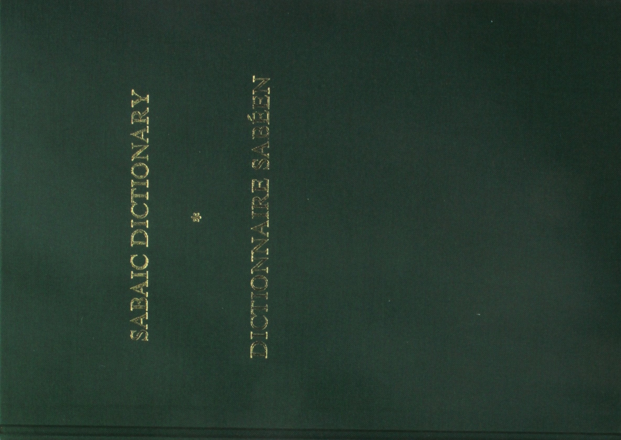 Sabaic Dictionary (Englishfrencharabic). Dictionnaire Sabeen (Anglaisfrancaisarabe). (English, French And Arabic Edition)