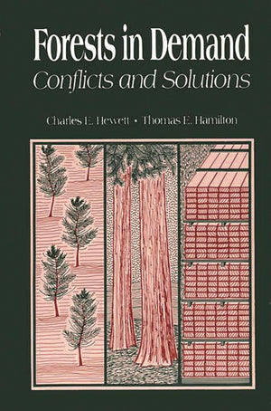Forests In Demand: Conflicts And Solutions,Used