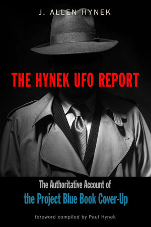 The Hynek Ufo Report: The Authoritative Account Of The Project Blue Book Coverup (Mufon),New