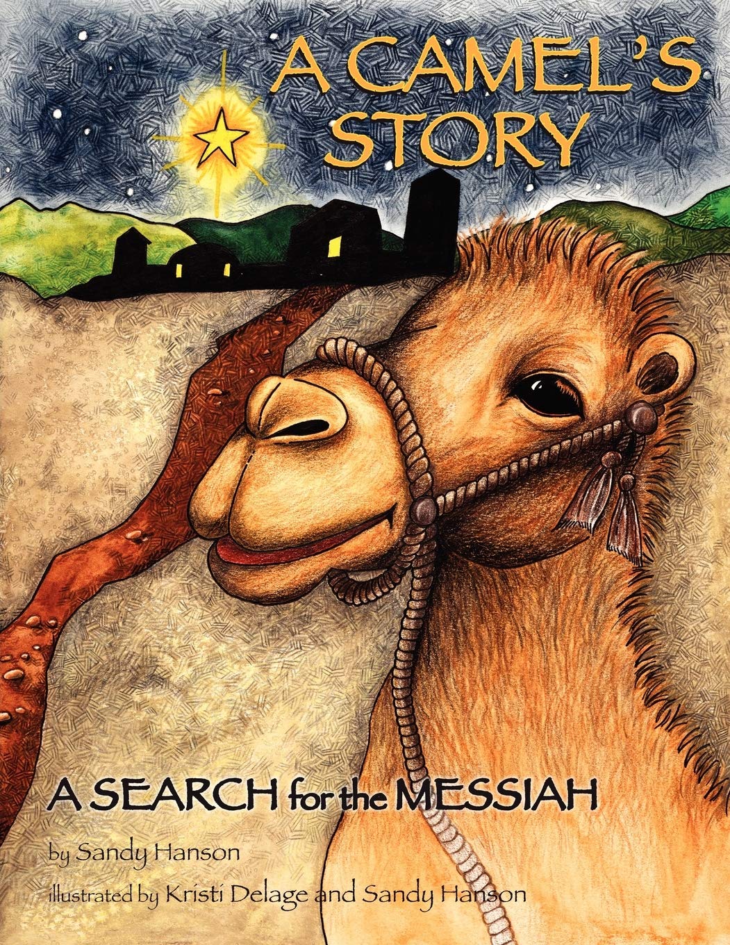 A Camel'S Story, A Search For The Messiah,Used