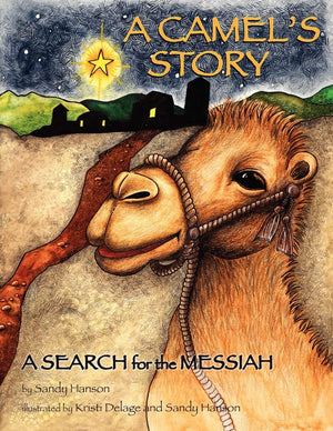 A Camel'S Story, A Search For The Messiah,Used