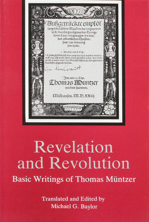 Revelation and Revolution: Basic Writings of Thomas Muntzer,Used
