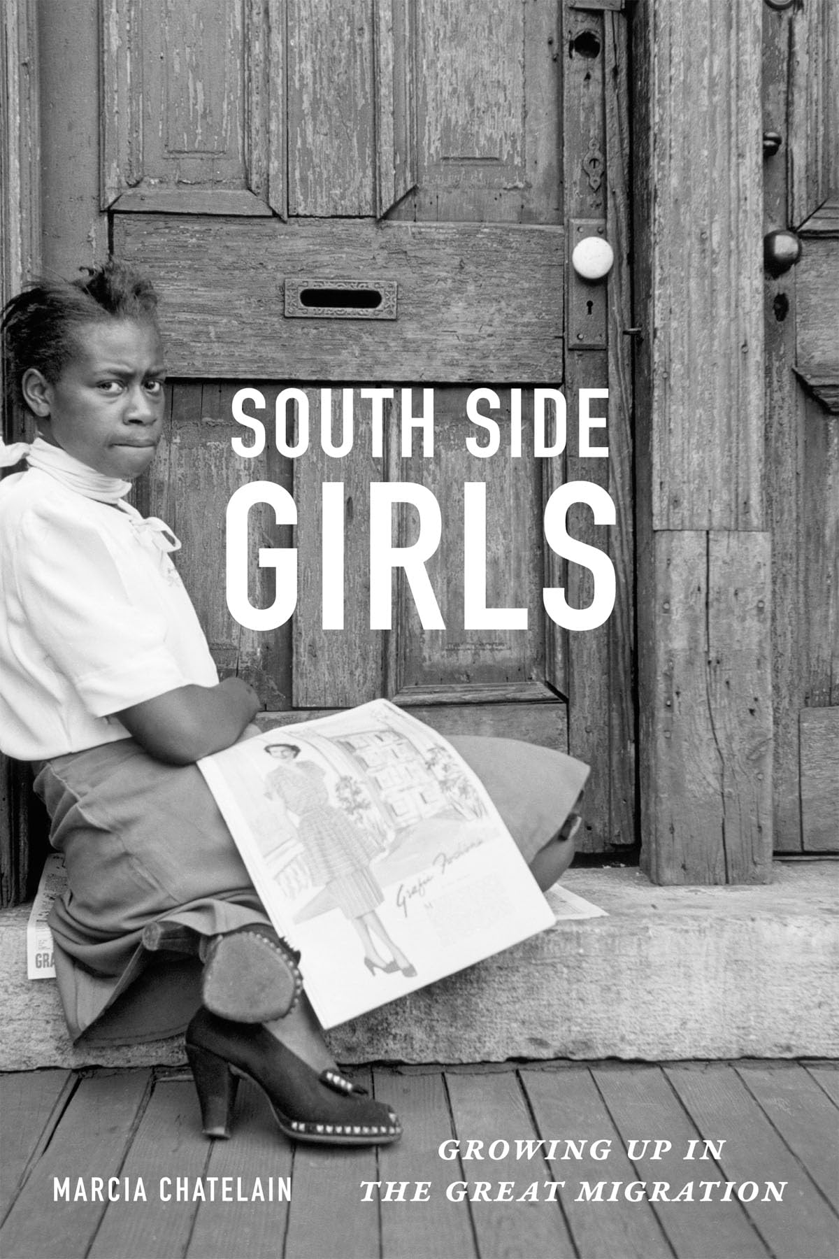 South Side Girls: Growing Up in the Great Migration,Used