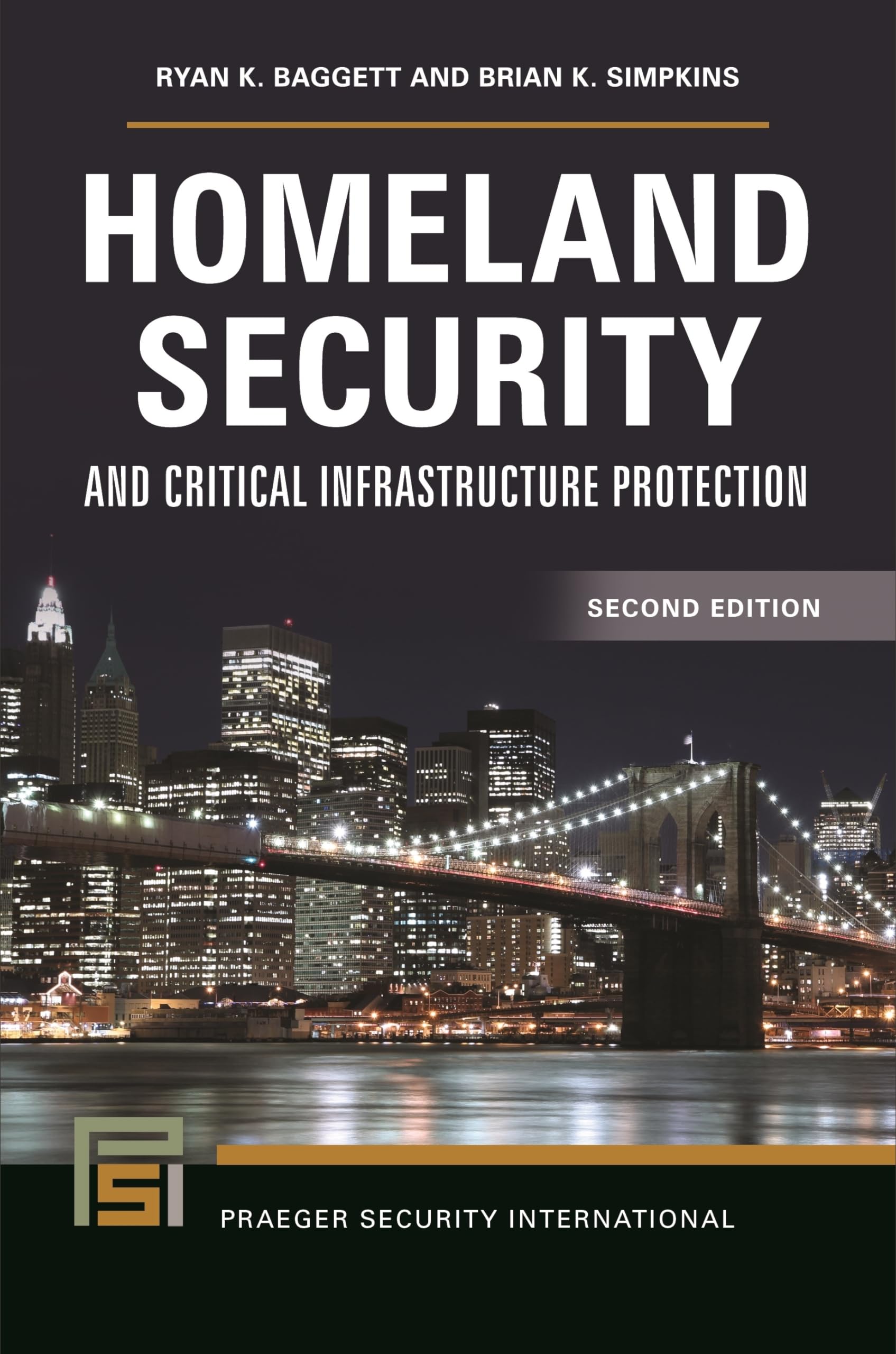 Homeland Security and Critical Infrastructure Protection (Praeger Security International),Used