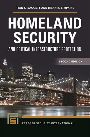 Homeland Security and Critical Infrastructure Protection (Praeger Security International),Used