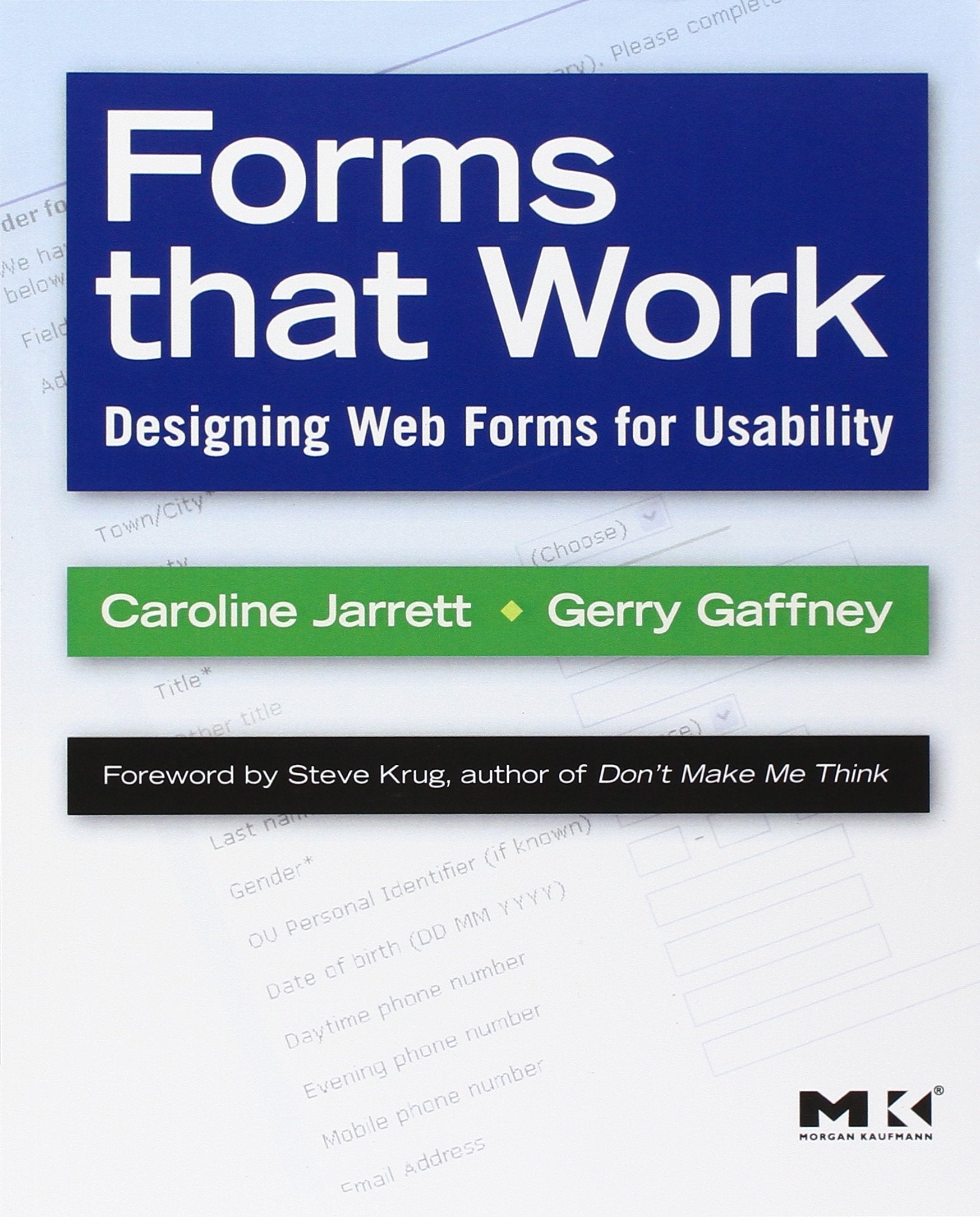 Forms that Work: Designing Web Forms for Usability (Interactive Technologies),New
