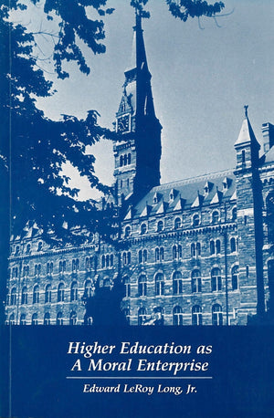 Higher Education as a Moral Enterprise (Not In A Series),Used