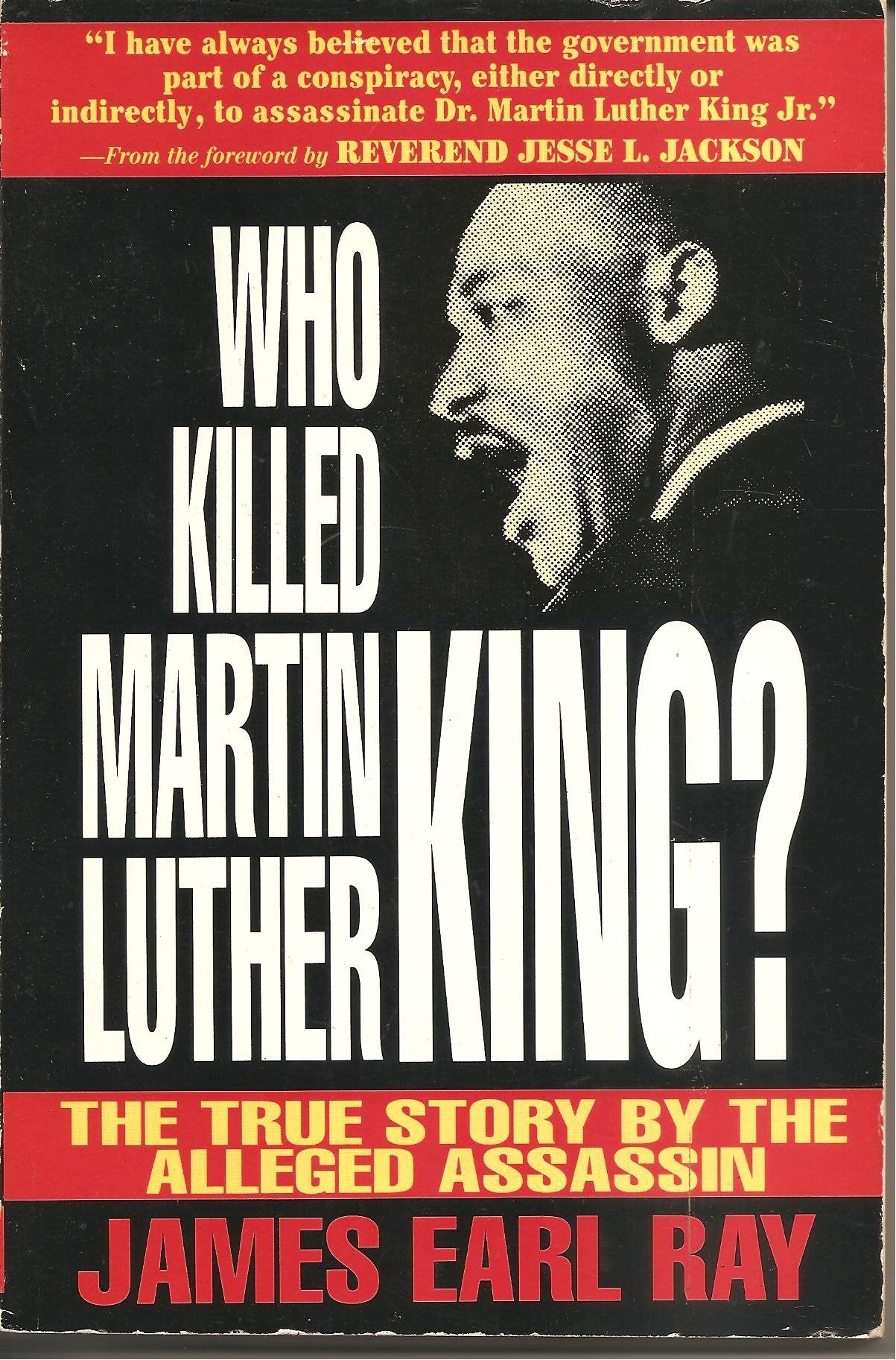Who Killed Martin Luther King?: The True Story by the Alleged Assassin,Used