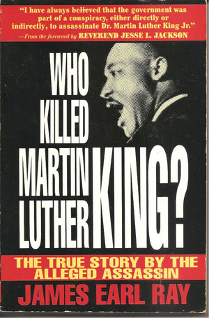 Who Killed Martin Luther King?: The True Story by the Alleged Assassin,Used