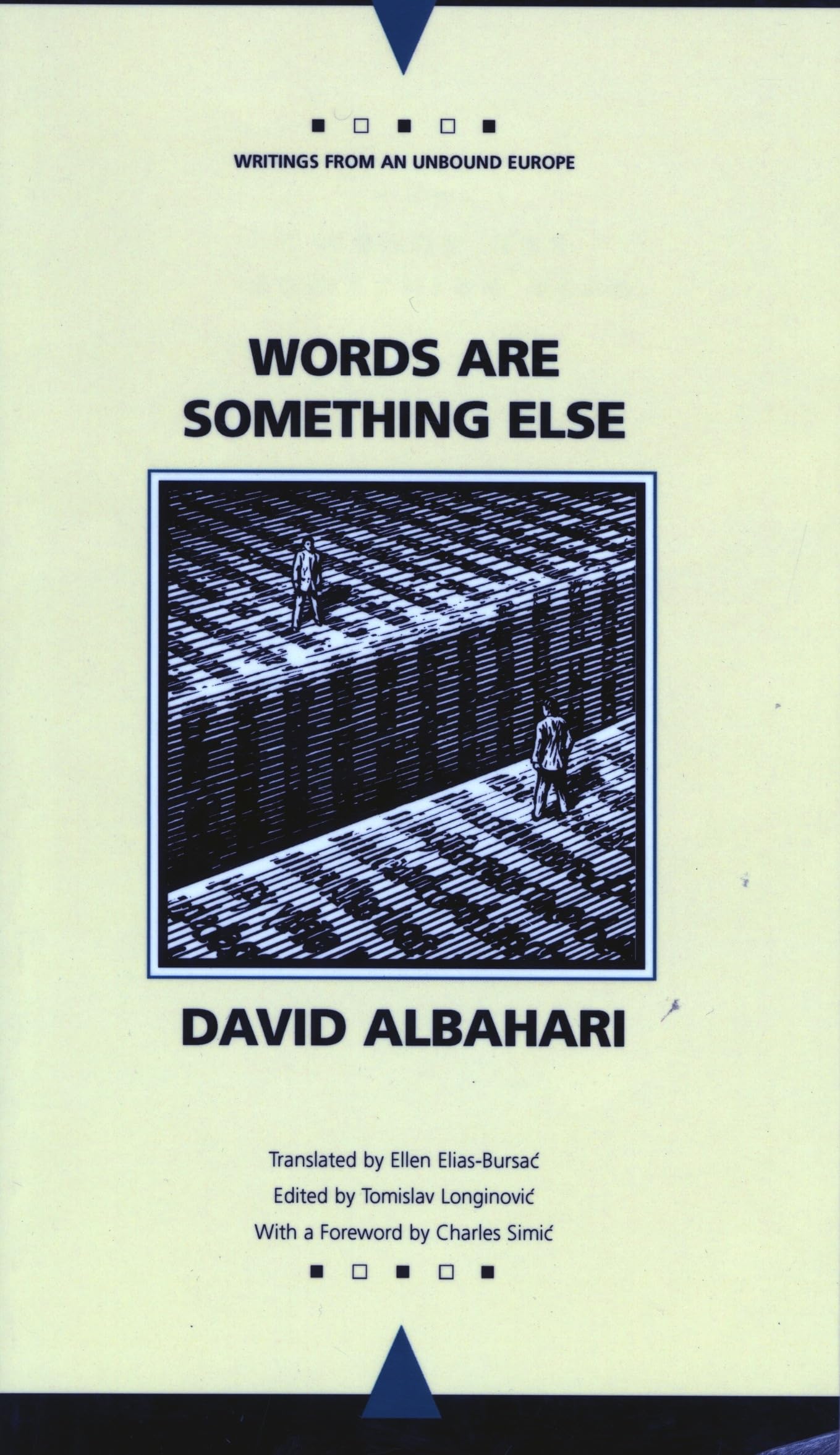 Words Are Something Else (Writings From An Unbound Europe),New
