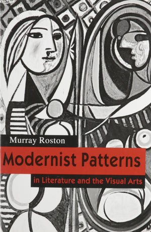 Modernist Patterns: In Literature And The Visual Arts,Used