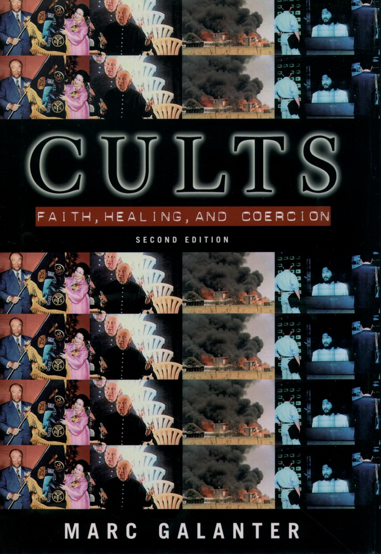 Cults: Faith, Healing and Coercion,Used