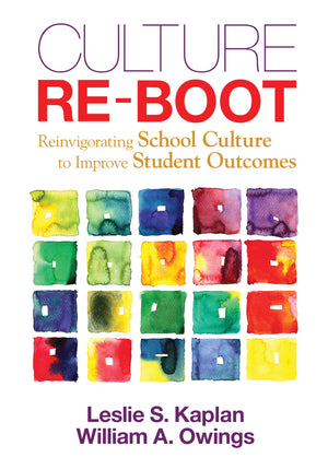 Culture ReBoot: Reinvigorating School Culture to Improve Student Outcomes