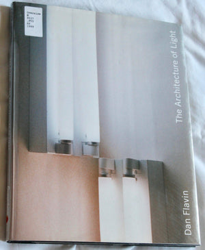 Dan Flavin: The Architecture of Light,New