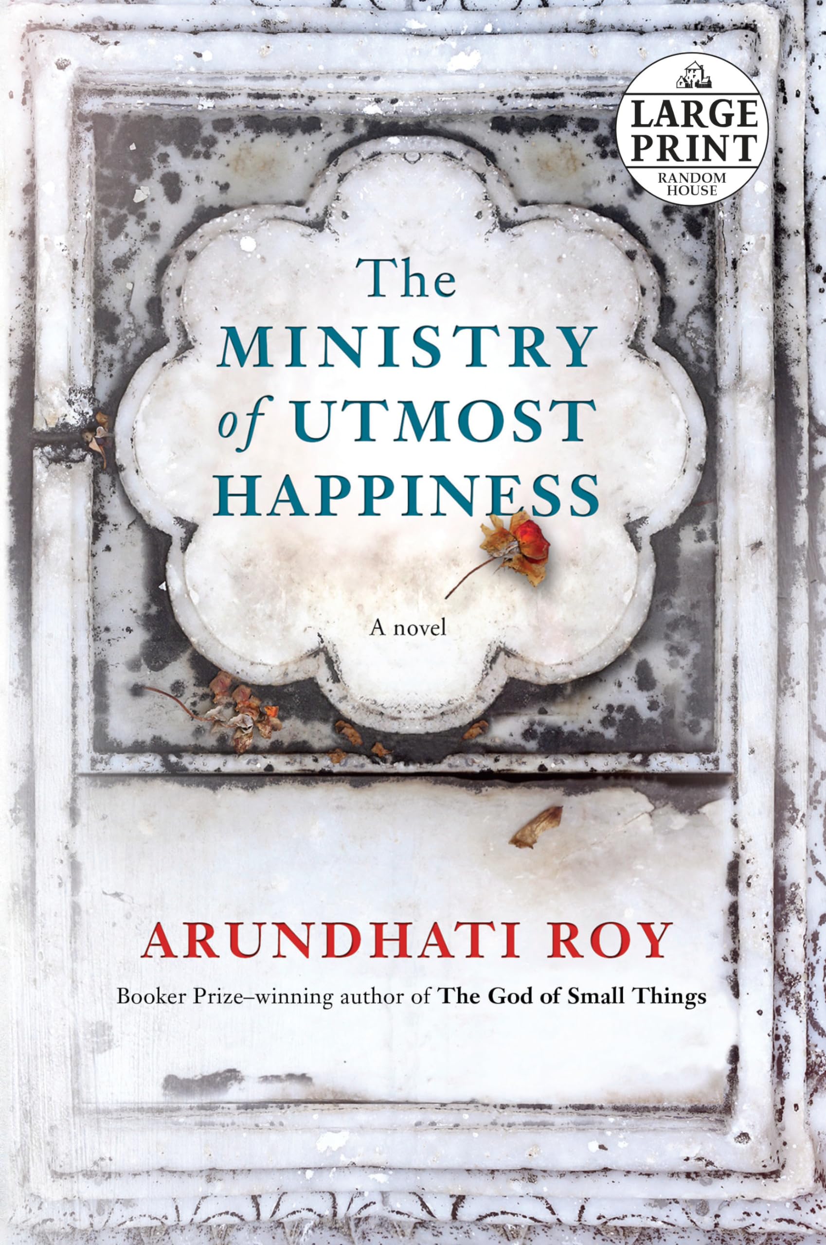 The Ministry Of Utmost Happiness: A Novel