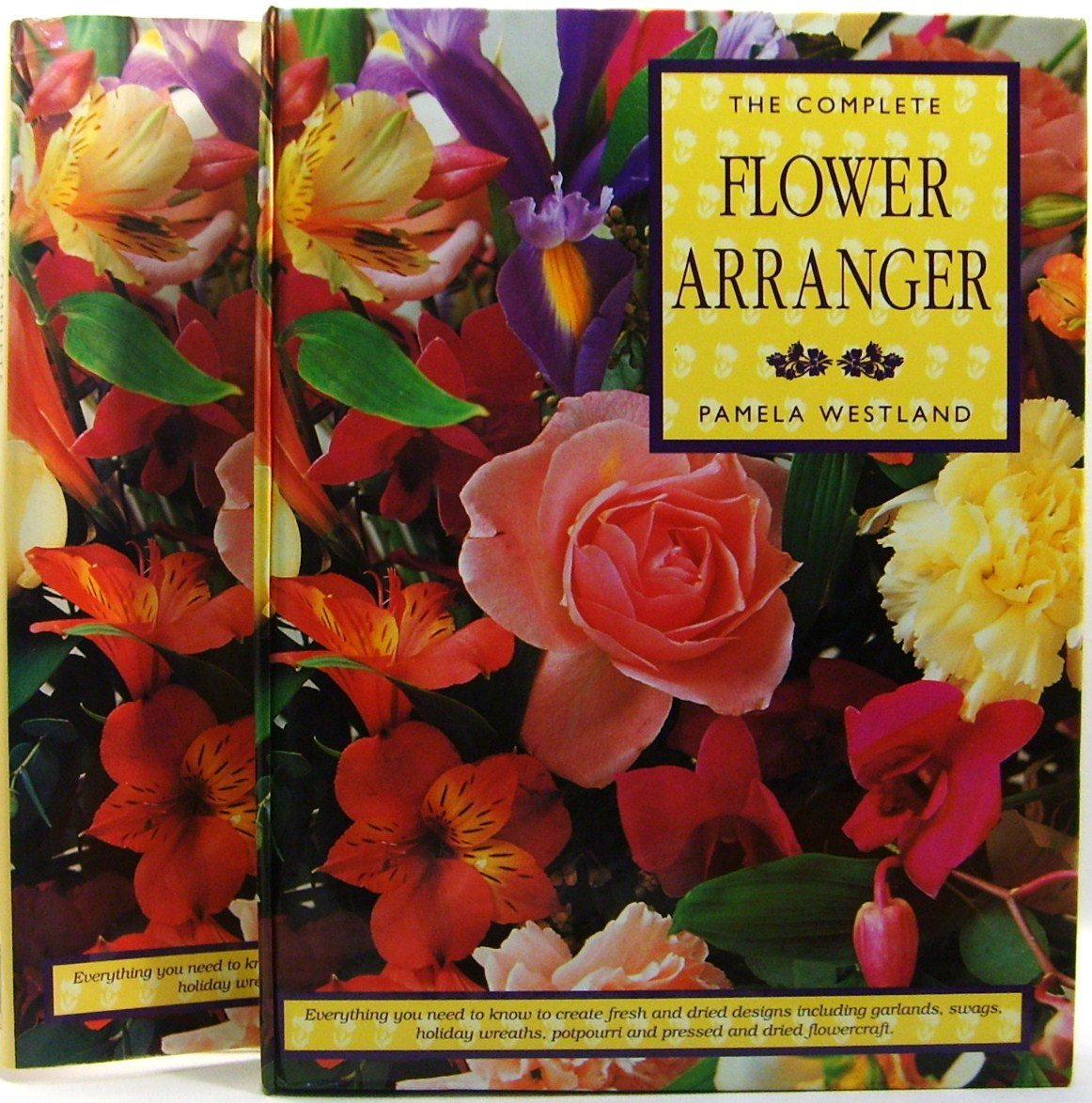The Complete Flower Arranger,Used