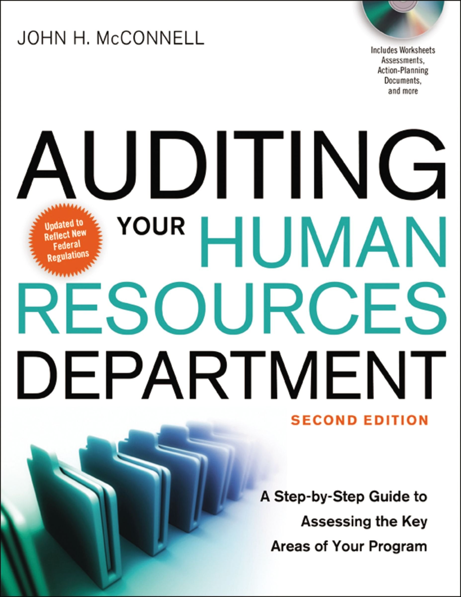 Auditing Your Human Resources Department: A Stepbystep Guide To Assessing The Key Areas Of Your Program,New