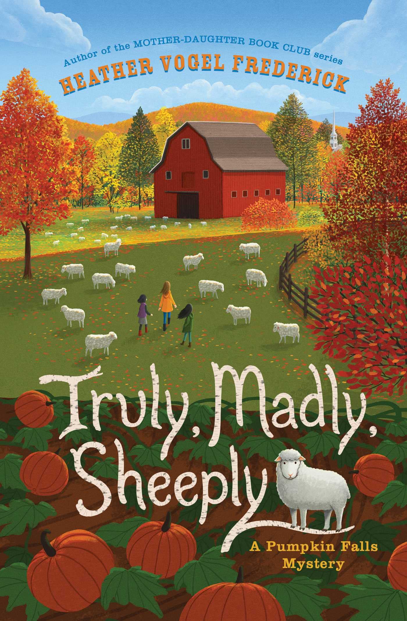 Truly, Madly, Sheeply (A Pumpkin Falls Mystery),New
