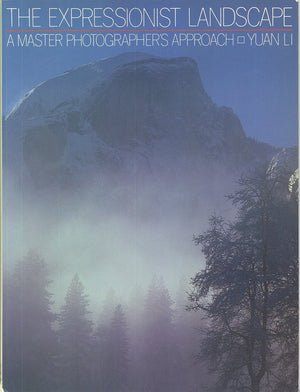 The Expressionist Landscape: A Master Photographer's Approach,Used