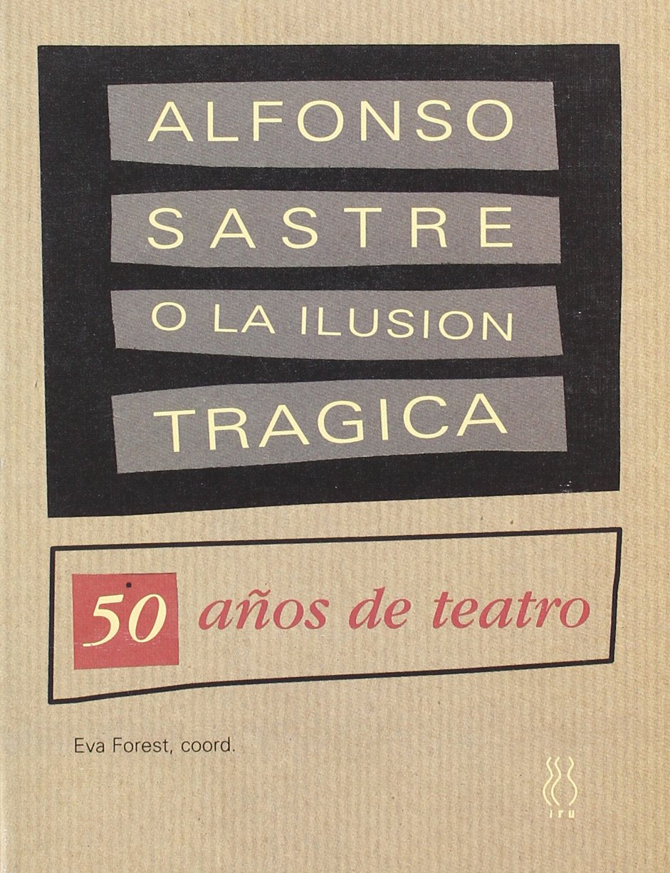 Alfonso Sastre o la ilusn trgica,Used