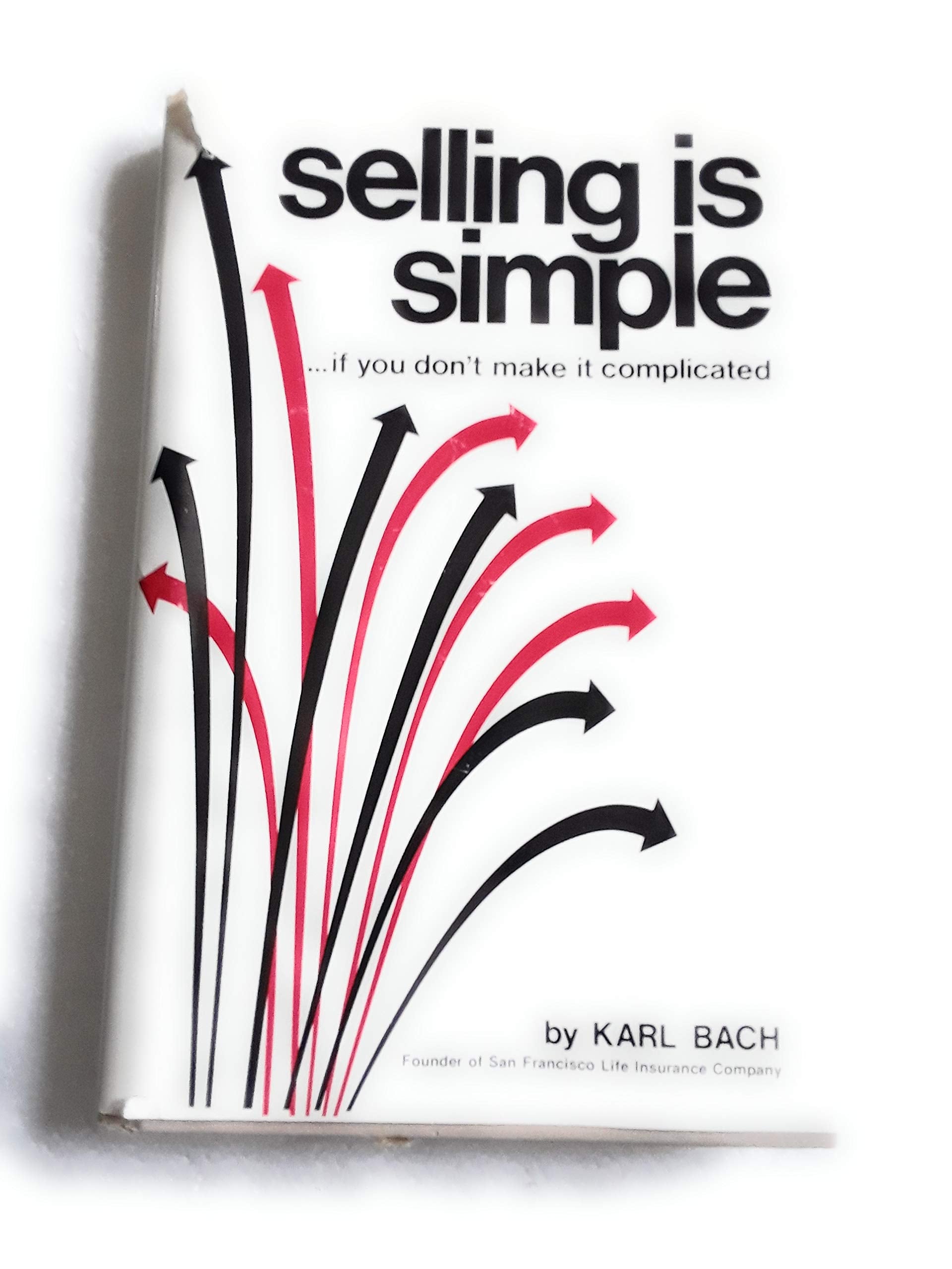 Selling Is Simple ... If You Don'T Make It Complicated,Used