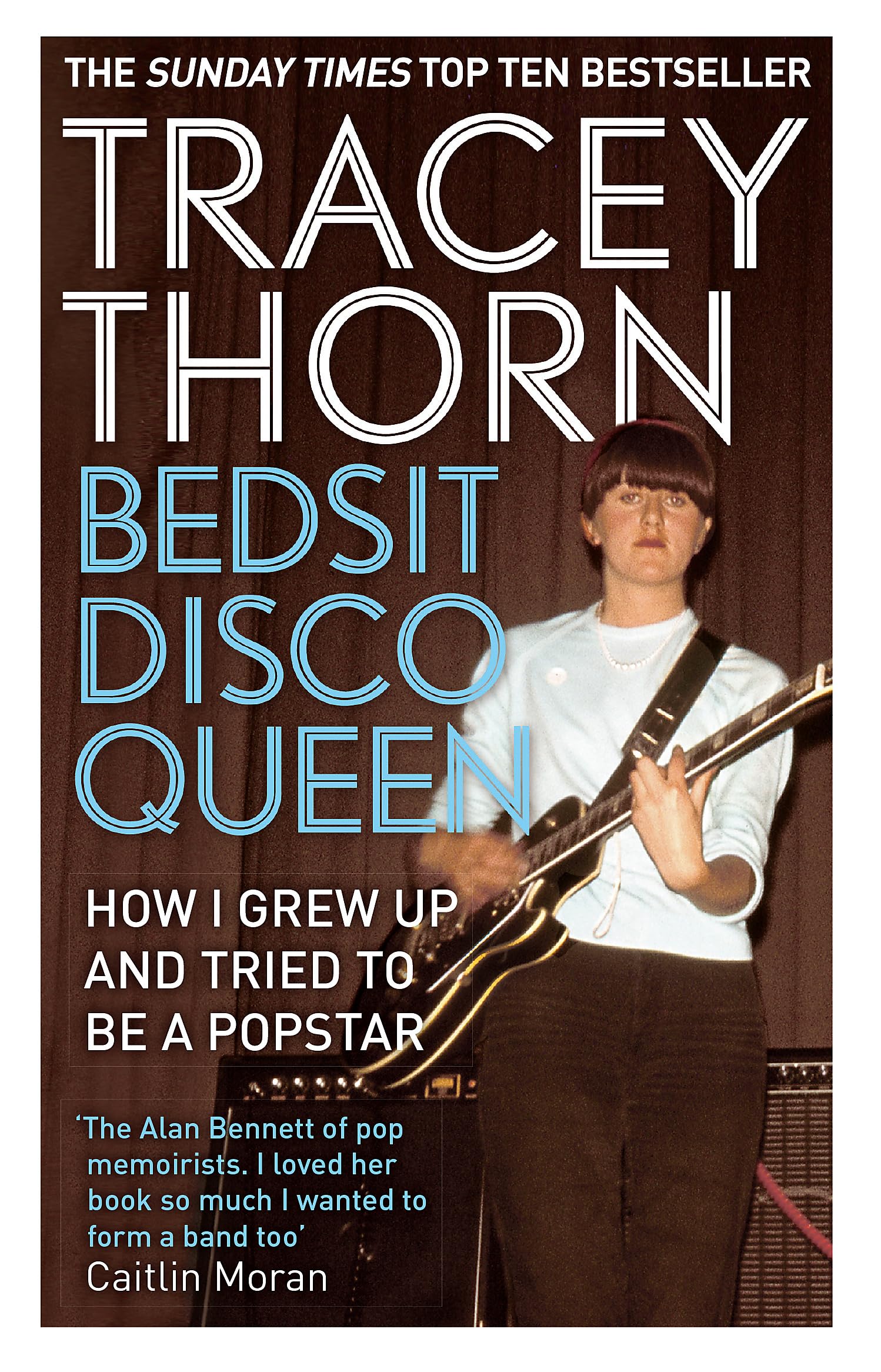Bedsit Disco Queen: How I Grew Up And Tried To Be A Pop Star