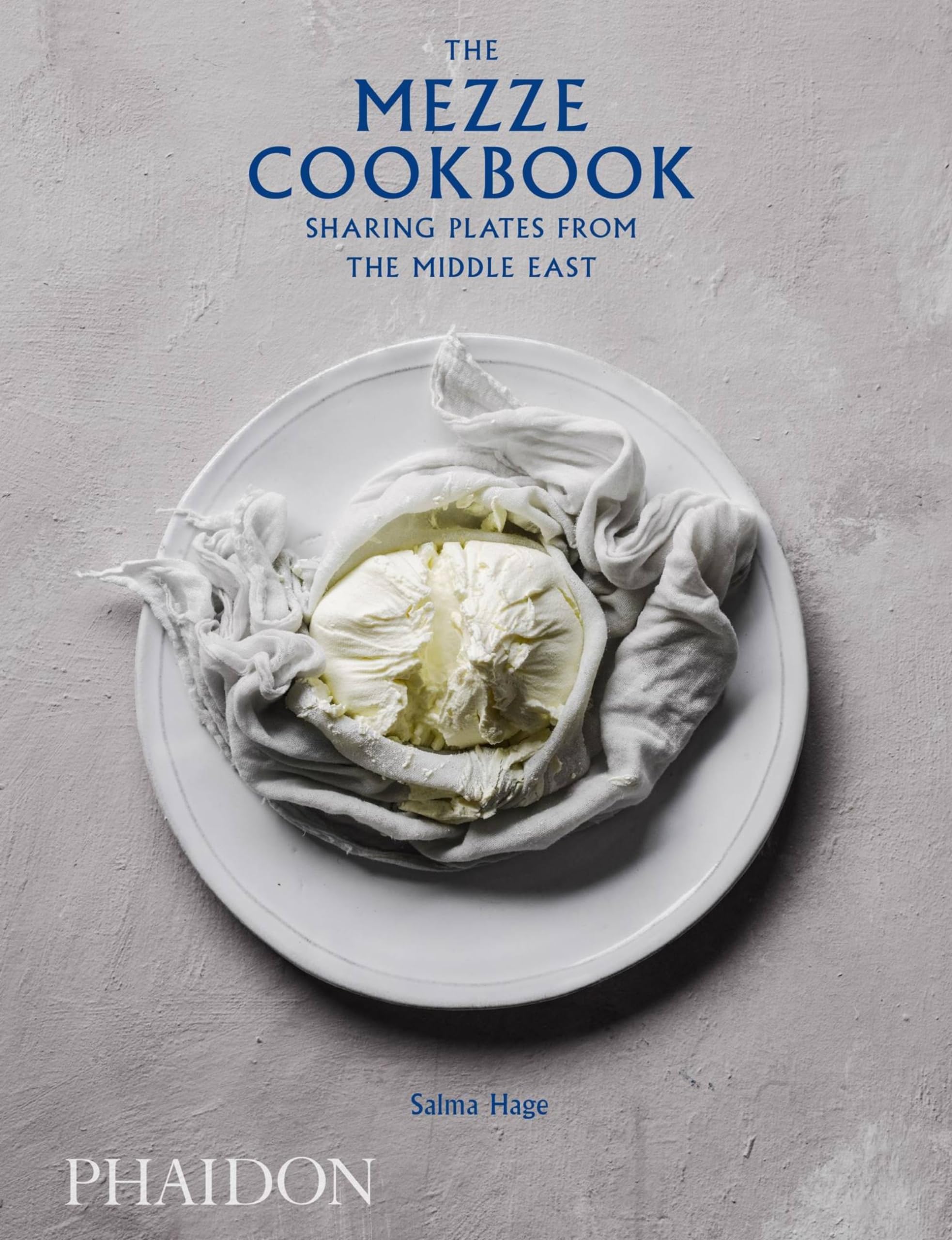 The Mezze Cookbook: Sharing Plates From The Middle East