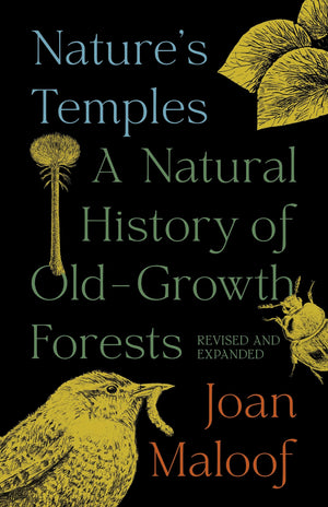 Nature'S Temples: A Natural History Of Oldgrowth Forests Revised And Expanded,Used