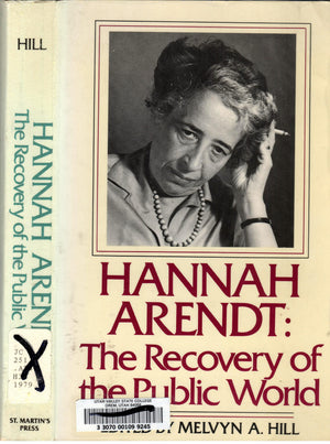 Hannah Arendt: The Recovery Of The Public World,Used