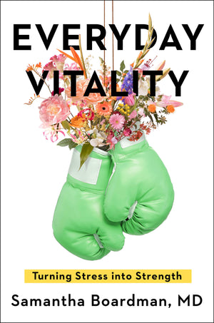 Everyday Vitality: Turning Stress Into Strength,New