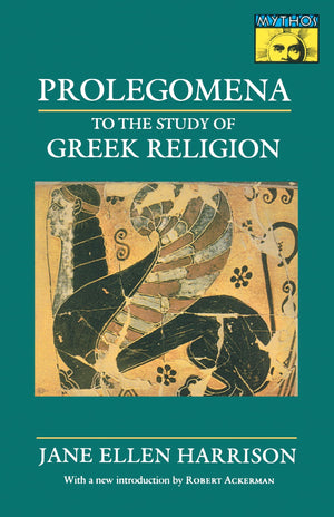 Prolegomena to the Study of Greek Religion (Mythos Books),Used
